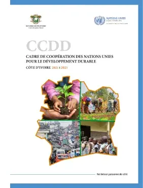 CADRE DE COOPÉRATION DES NATIONS UNIES  POUR LE DÉVELOPPEMENT DURABLE CÔTE D’IVOIRE 2021 2025